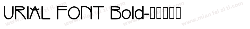 URIAL FONT Bold字体转换
